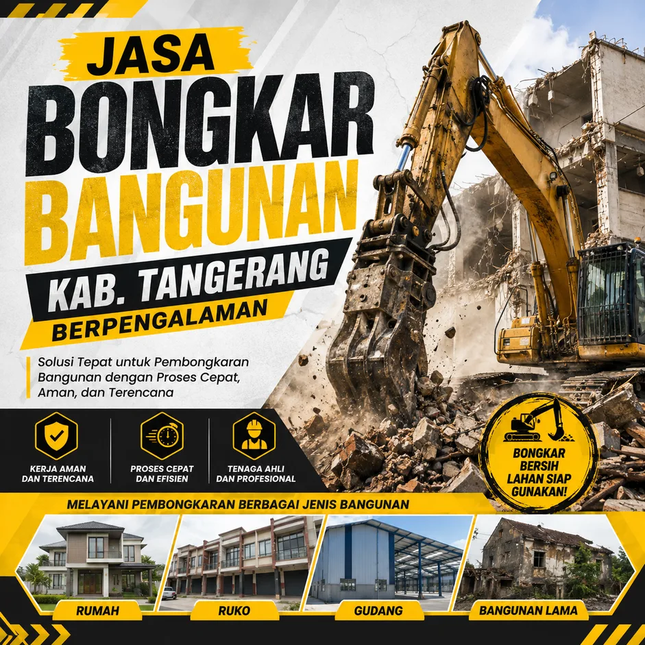 Jasa Bongkar Bangunan Kab. Tangerang Berpengalaman untuk Rumah, Ruko, Gudang dan Bangunan Lama