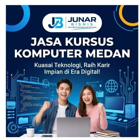 Jasa Kursus Komputer Medan | Administrasi, Desain, Coding & Digital Marketing — Junar Bisnis