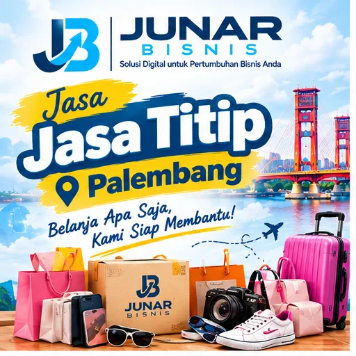 Jasa Titip Palembang untuk Barang Pilihan yang Lebih Mudah Dicari