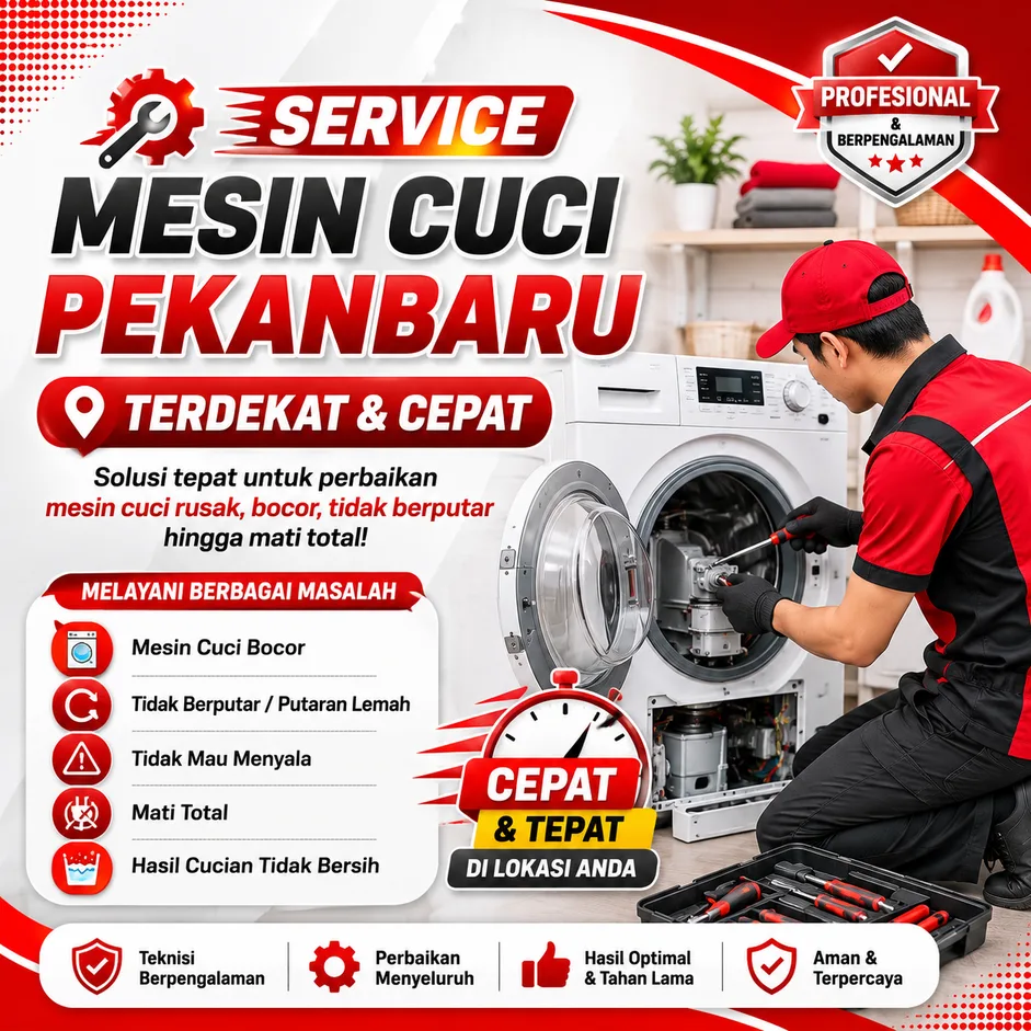Service Mesin Cuci Pekanbaru Terdekat dan Cepat untuk Perbaikan Mesin Cuci Rusak, Bocor, Tidak Berputar hingga Mati Total