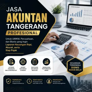 Jasa Akuntan Tangerang Profesional untuk UMKM, Perusahaan, dan Bisnis yang Ingin Laporan Keuangan Rapi, Akurat, serta Siap Pajak
