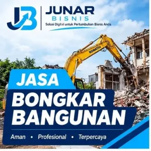 Jasa Bongkar Bangunan Bandung | Junar Bisnis – Demolition & Pembersihan