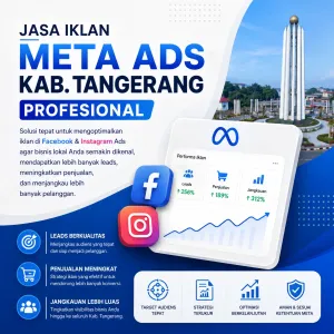 Jasa Iklan Meta Ads Kab. Tangerang Profesional untuk Meningkatkan Leads, Penjualan, dan Jangkauan Bisnis Lokal