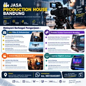 Jasa Production House Bandung | Video, Dokumentasi, Iklan & Live Streaming