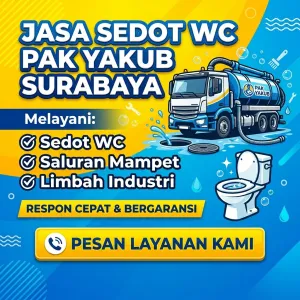 Jasa Sedot WC Pak Yakub Surabaya | Sedot Septic Tank & WC Mampet