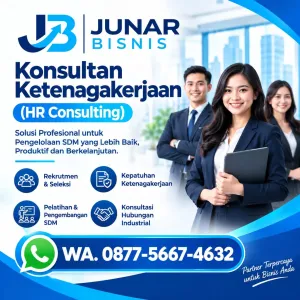 Konsultan Ketenagakerjaan (HR Consulting) Profesional | JUNAR BISNIS