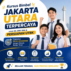 Kursus Bimbel Jakarta Utara Terpercaya untuk SD, SMP, SMA & Persiapan UTBK – Tingkatkan Nilai Akademik dengan Metode Belajar Teruji