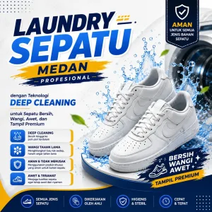 Laundry Sepatu Medan Profesional dengan Teknologi Deep Cleaning untuk Sepatu Bersih, Wangi, Awet, dan Tampil Premium