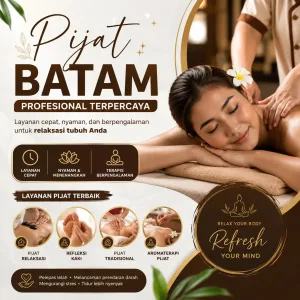 Pijat Batam Profesional Terpercaya dengan Layanan Cepat, Nyaman, dan Berpengalaman untuk Relaksasi Tubuh Anda