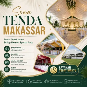 Sewa Tenda Makassar untuk Pernikahan, Hajatan, Acara Kantor, dan Event dengan Layanan Tepat Waktu